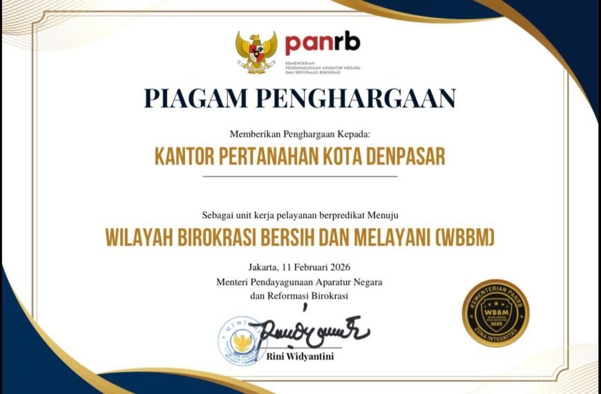 Bukti Pelayanan Publik yang Bersih dan Akuntabel, Kantah&hellip;