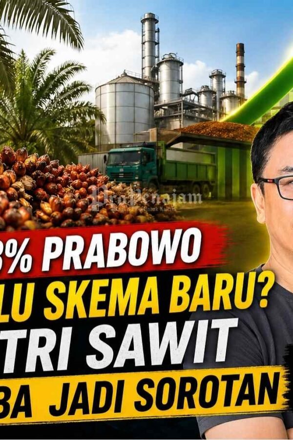 Sawit Disorot, Target 8% Prabowo Dipertanyakan: Tanpa Skema&hellip;