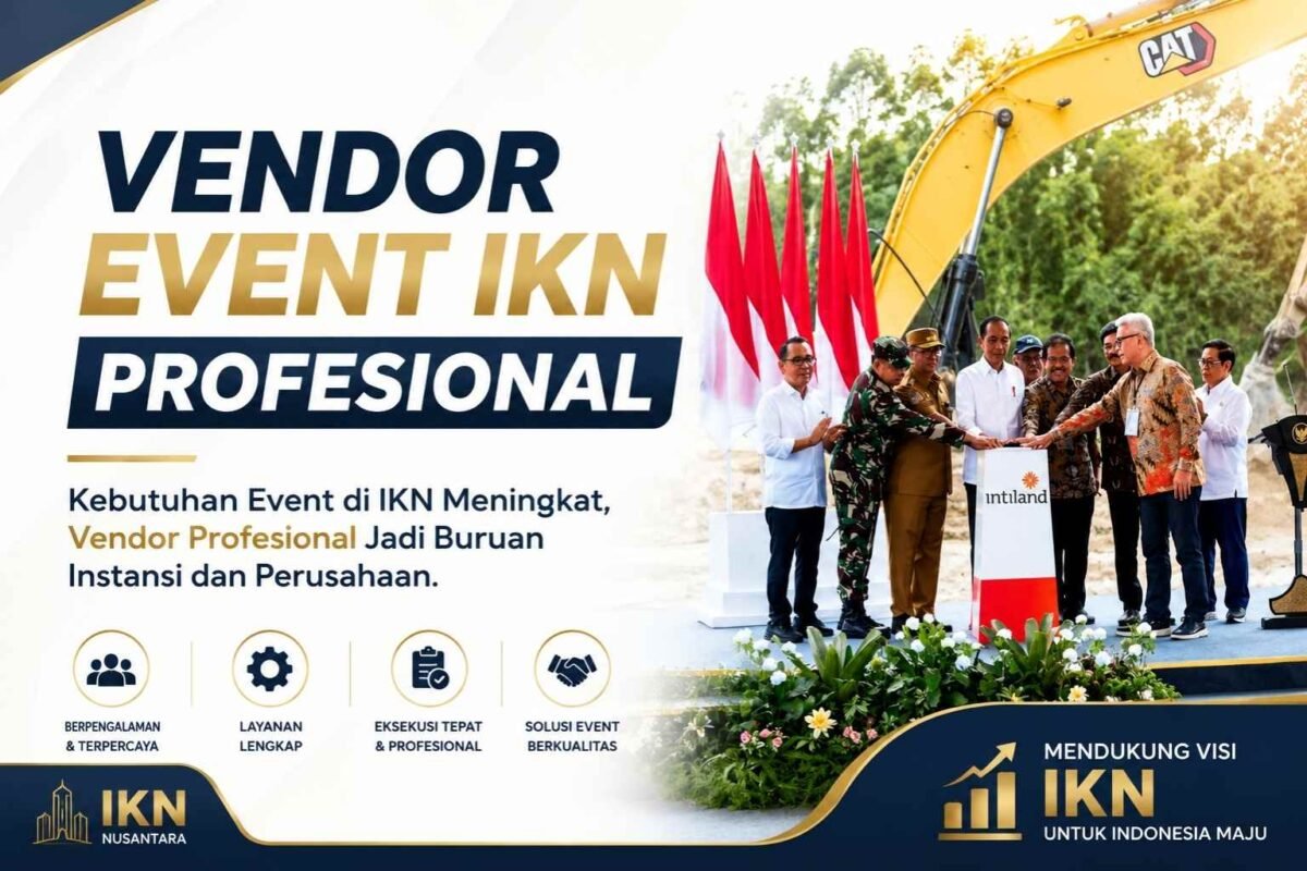 Kebutuhan Event di IKN Meningkat, Vendor Profesional Jadi&hellip;