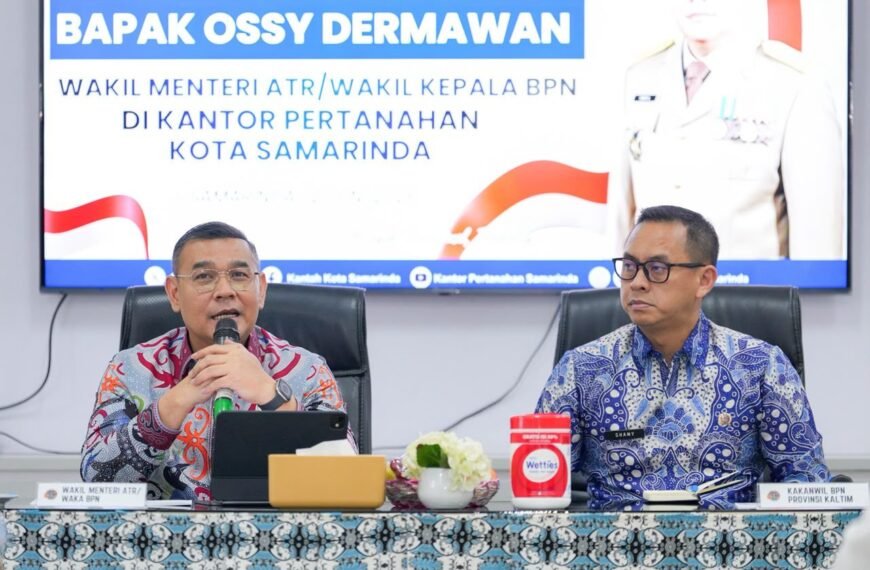 Berikan Pengarahan di Kantah Kota Samarinda, Wamen Ossy:&hellip;